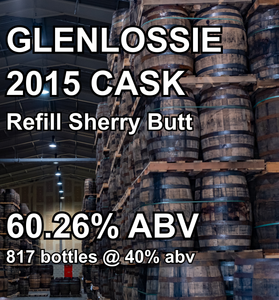 GLENLOSSIE 10yo CASK : Refill Sherry Butt (Jul 2015)
