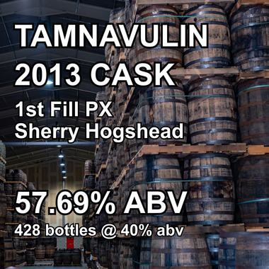 TAMNAVULIN 12yo CASK : 1st Fill PX Sherry Hogshead (Dec 2013) ref.550